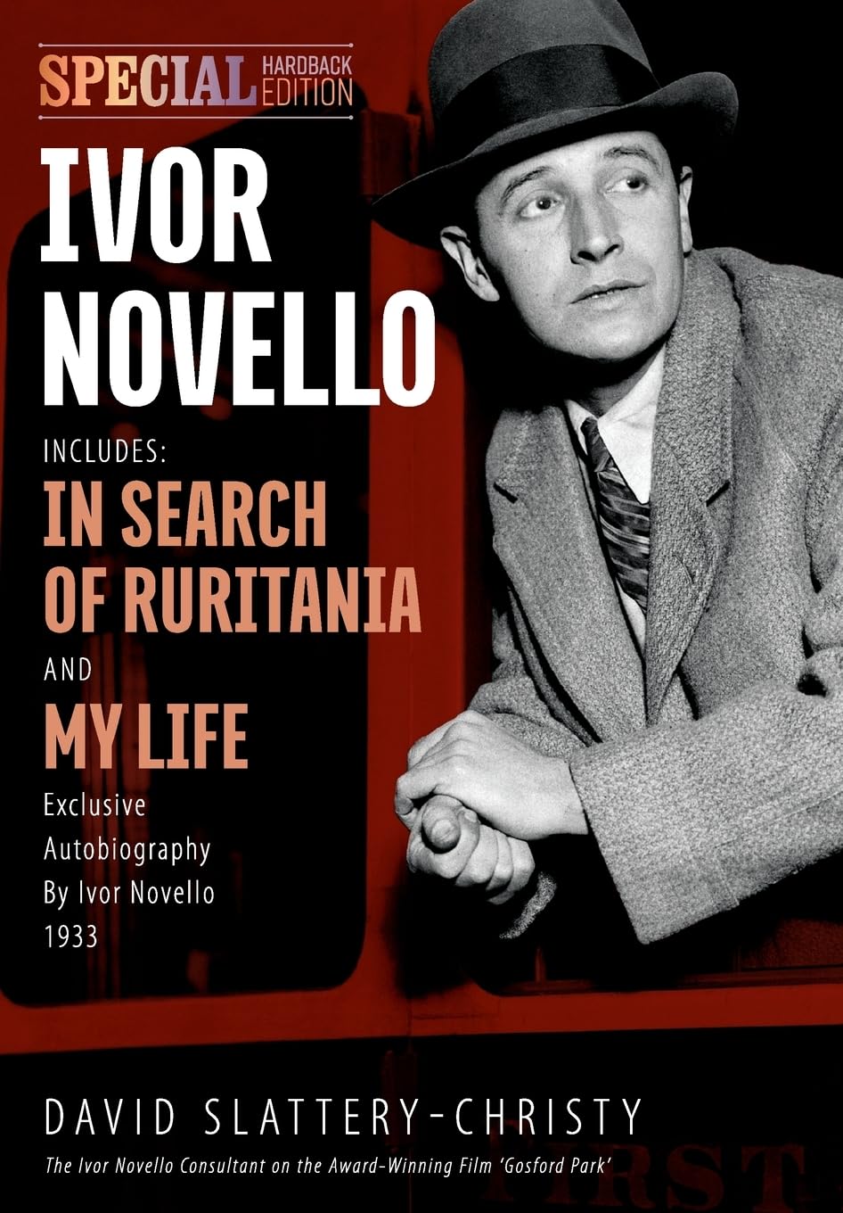 Ivor Novello: In Search of Ruritania & My Life