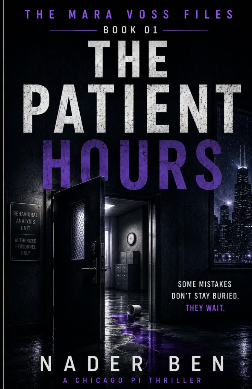 The Patient Hours: A Mara Voss Novel (The Mara Voss Files Volume number: 1)