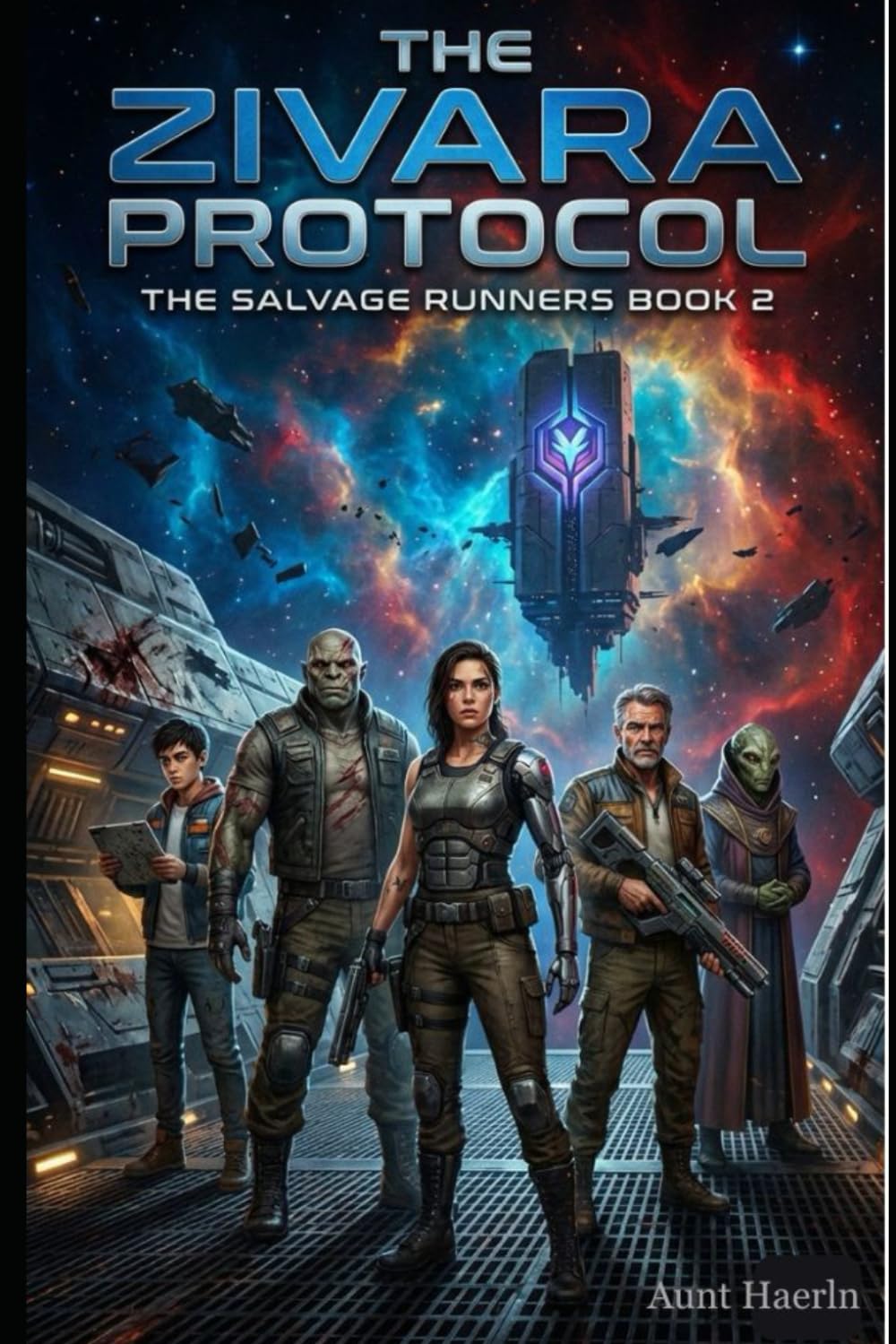 The Zivara Protocol: A Character-Driven Space Opera Featuring Found Family, Corporate Intrigue, Nonbinary Representation, and Starship Crew Adventure (The Salvage Runners)