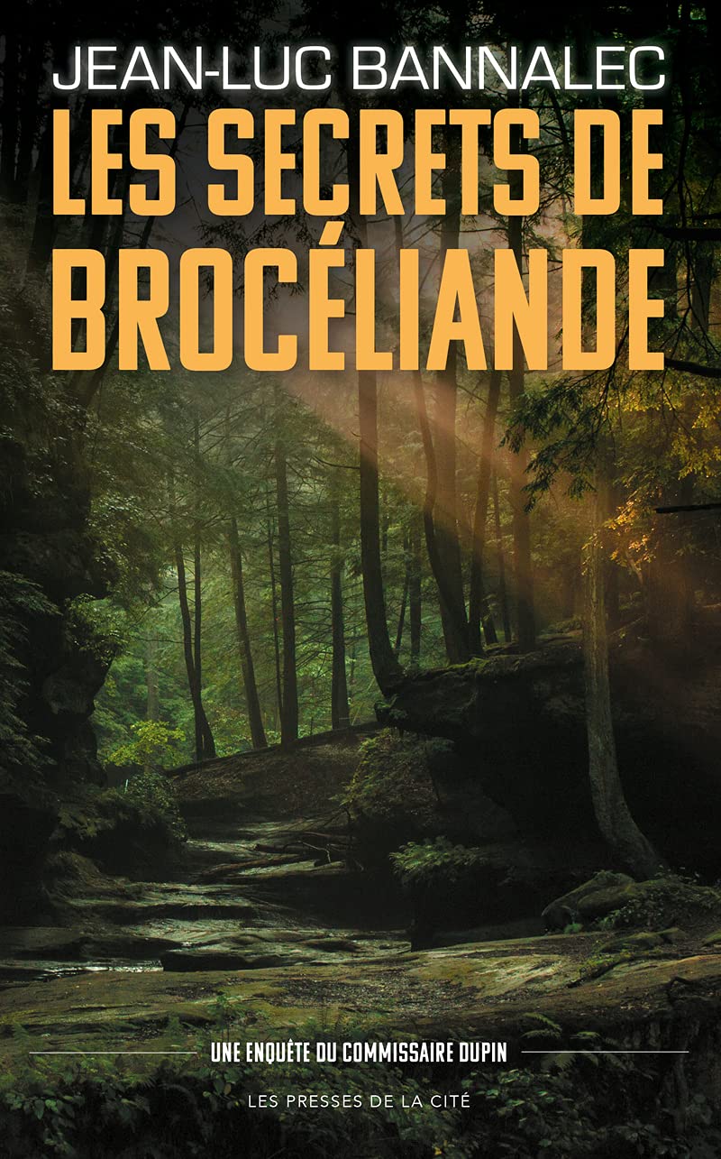 Les Secrets de Brocéliande: Une enquête du Commissaire Dupin