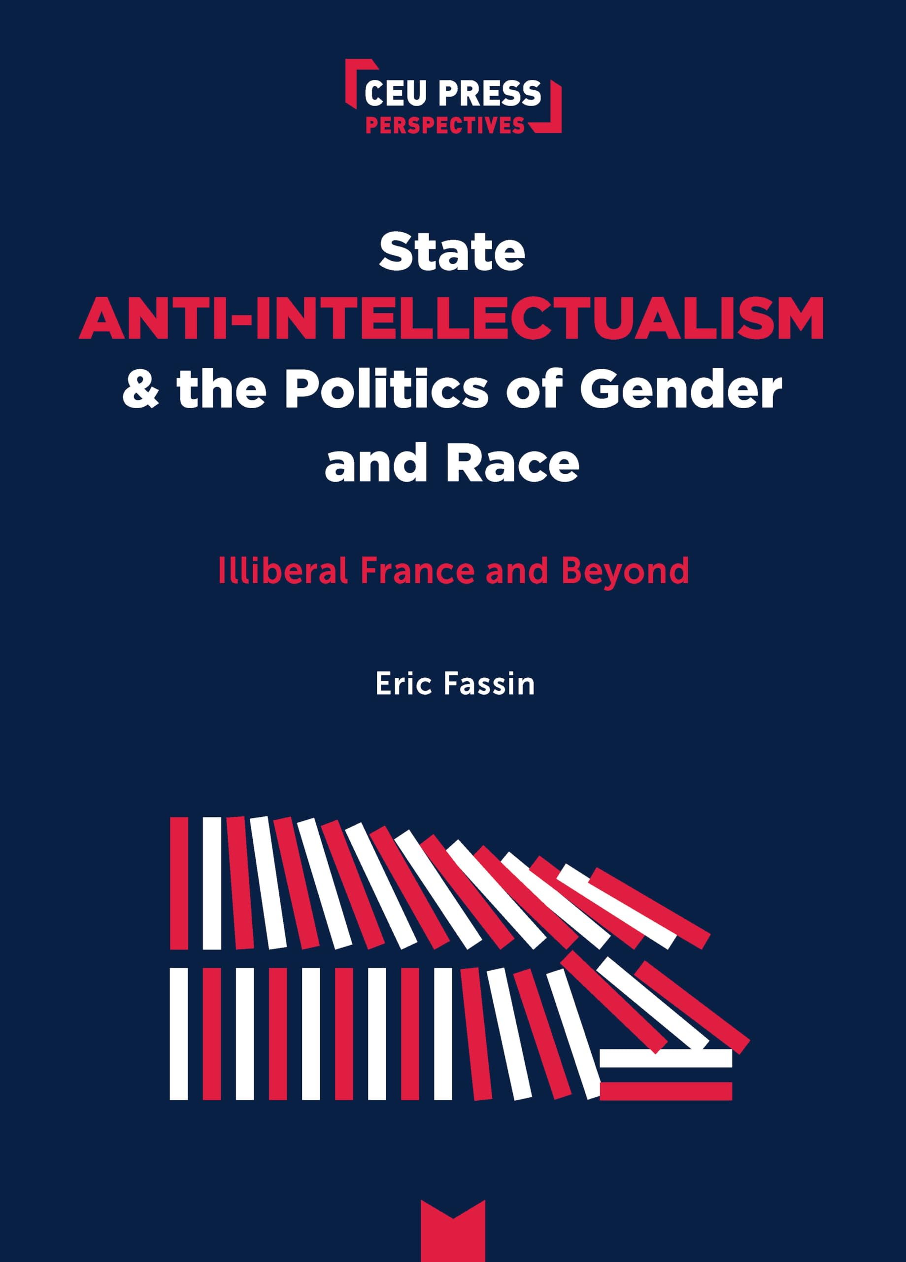 State Anti-Intellectualism and the Politics of Gender and Race by Eric Fassin