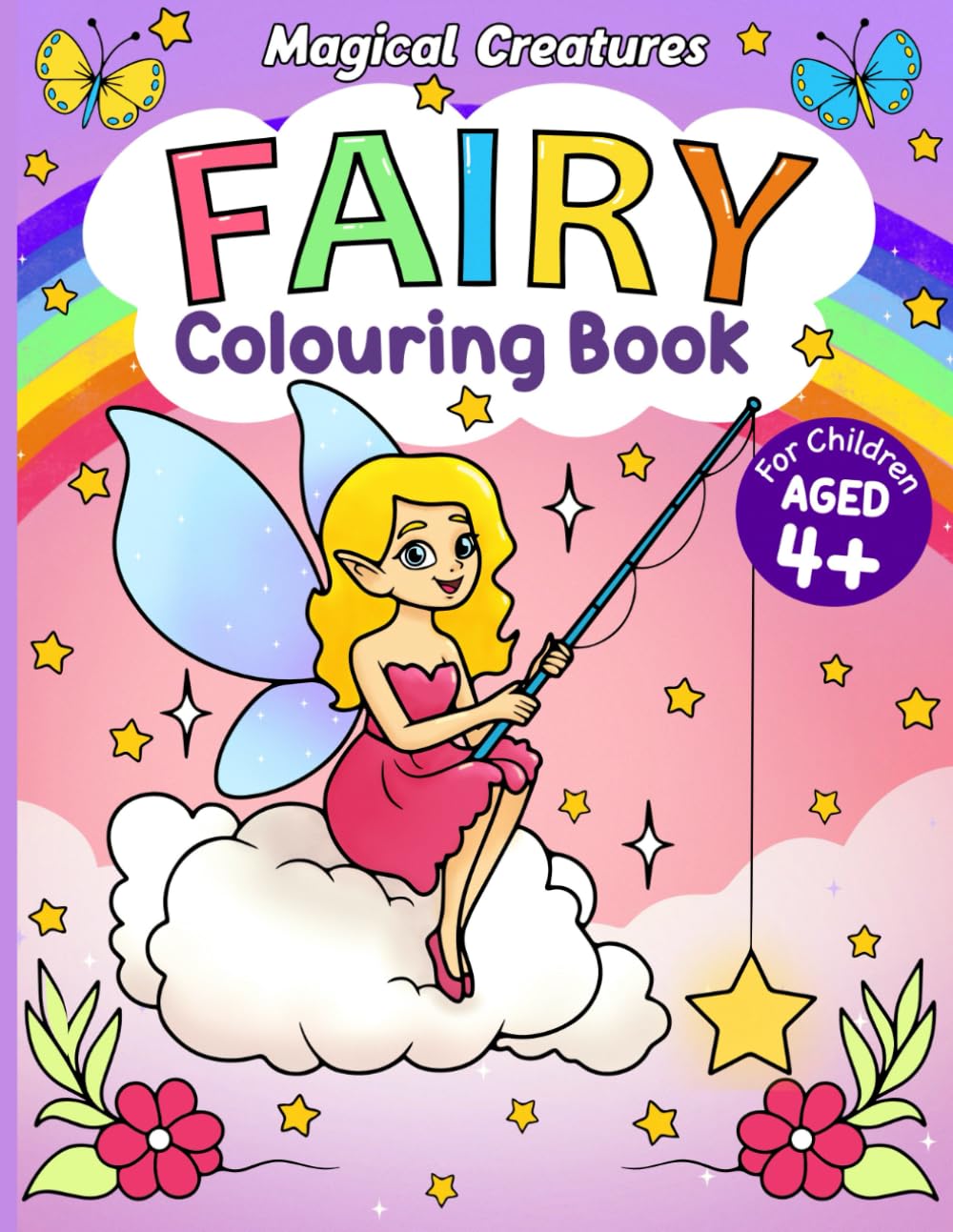 Fairy Colouring Book for Children: Aged 4+ (Magical Creatures)