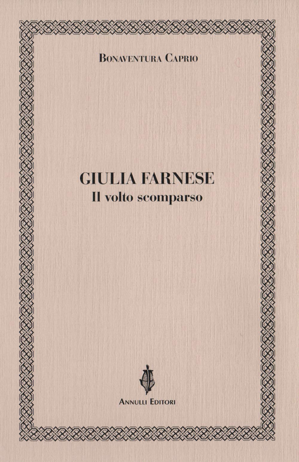 Giulia Farnese. Il Volto Scomparso - 4