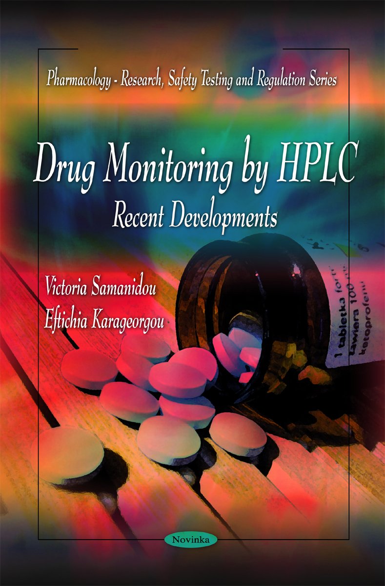 Buy Drug Monitoring by HPLC: Recent Developments (Pharmacology - Research, Safety Testing and Regulation) — BookShops.in