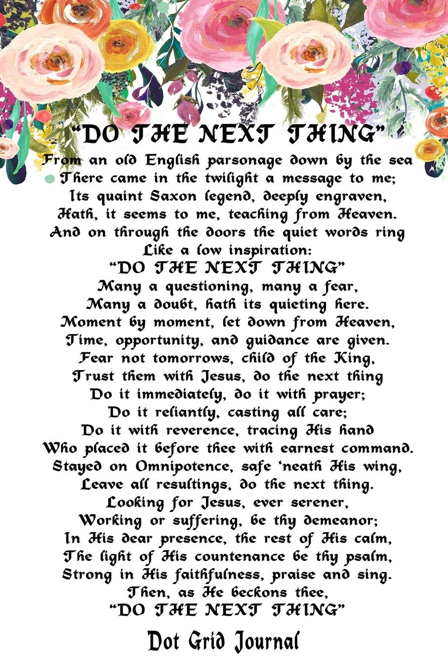 Do The Next Thing: Floral 6x9 Bullet Journaling Planner With 120 Dotted Pages, Planning Notebook For Busy Homeschooling Moms, Christian Woman's Gift Book