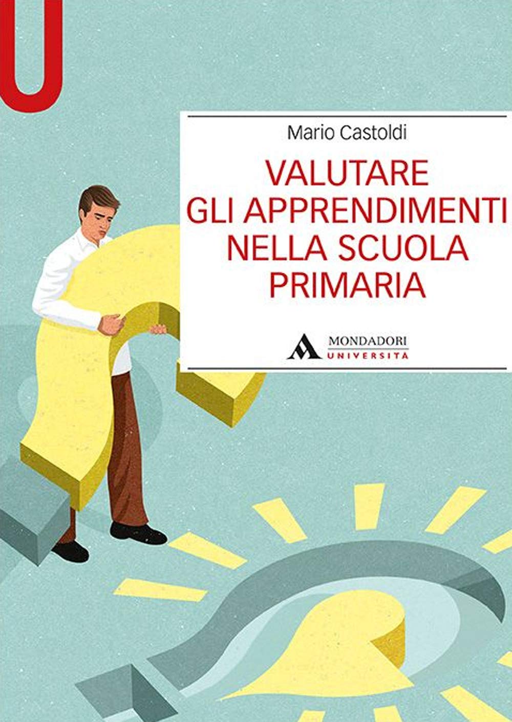 Valutare Gli Apprendimenti Nella Scuola Primaria - 4
