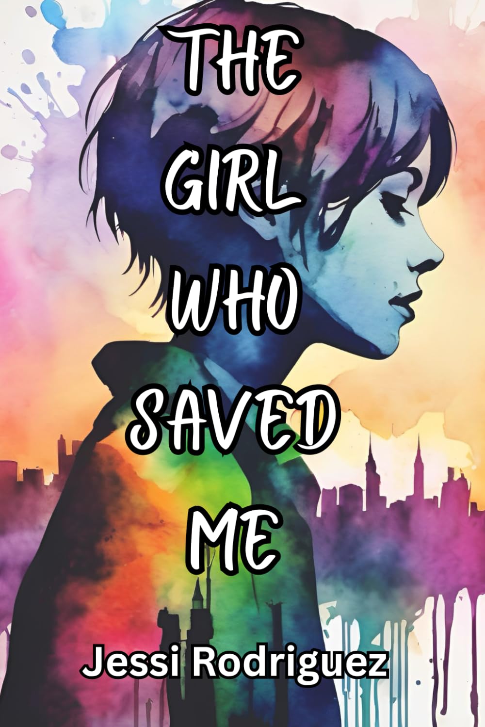 The Girl Who Saved Me
