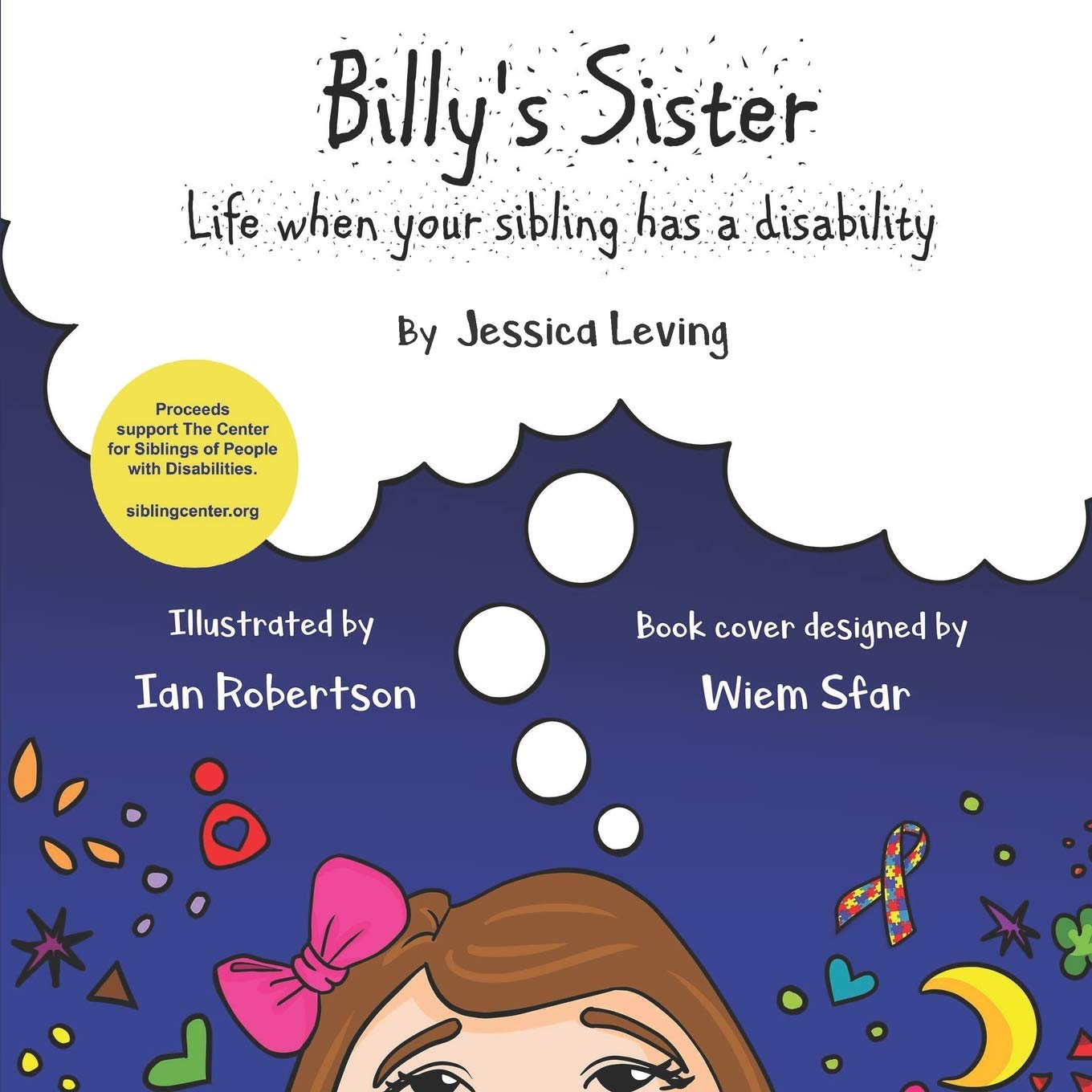 Billy's Sister: Life when your sibling has a disability: 2 (A Project of The Center for Siblings of People with Disabilities)