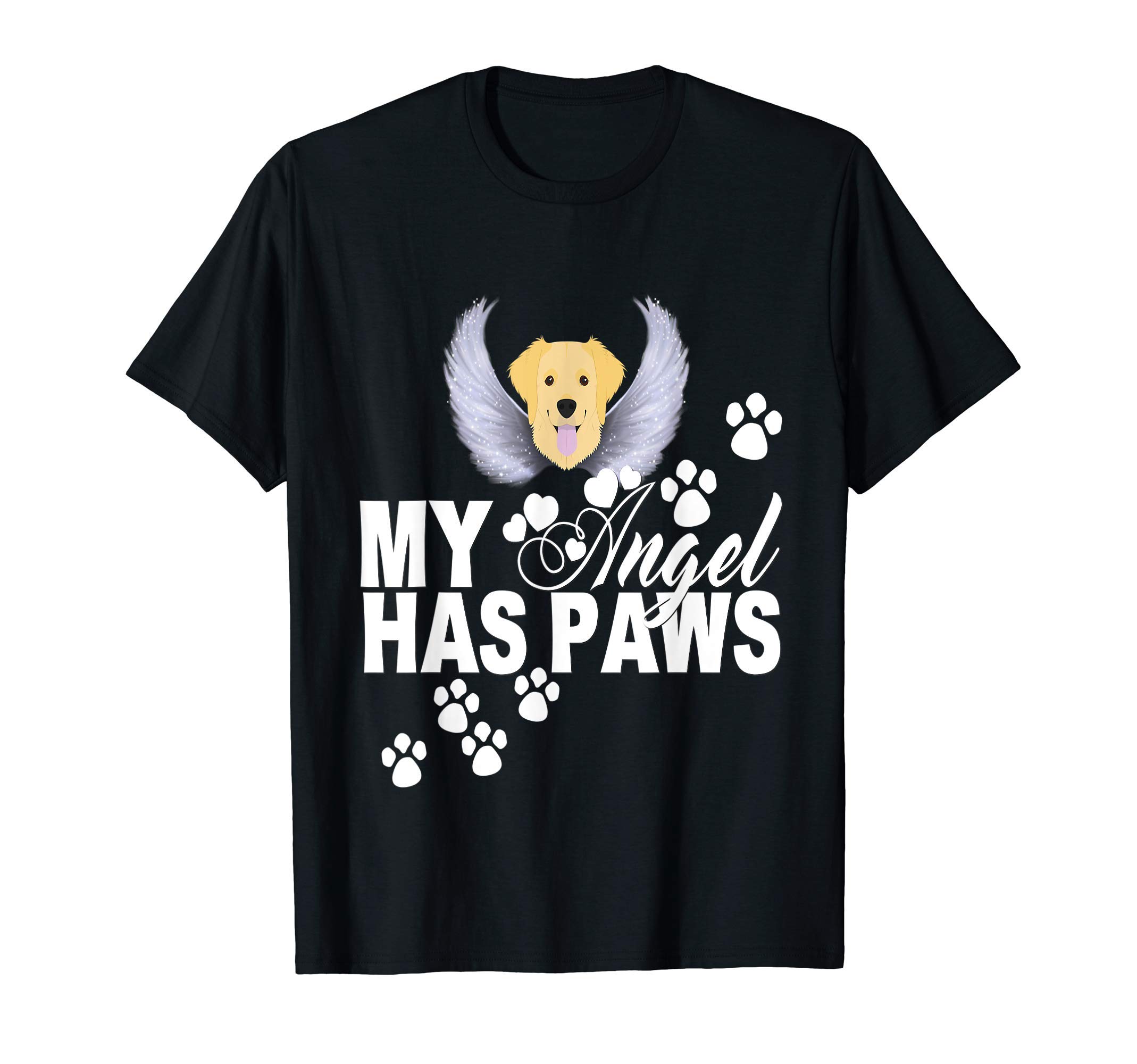 Golden Retriever Dog Gift My Angel Has Paws Love Memorial T-Shirt