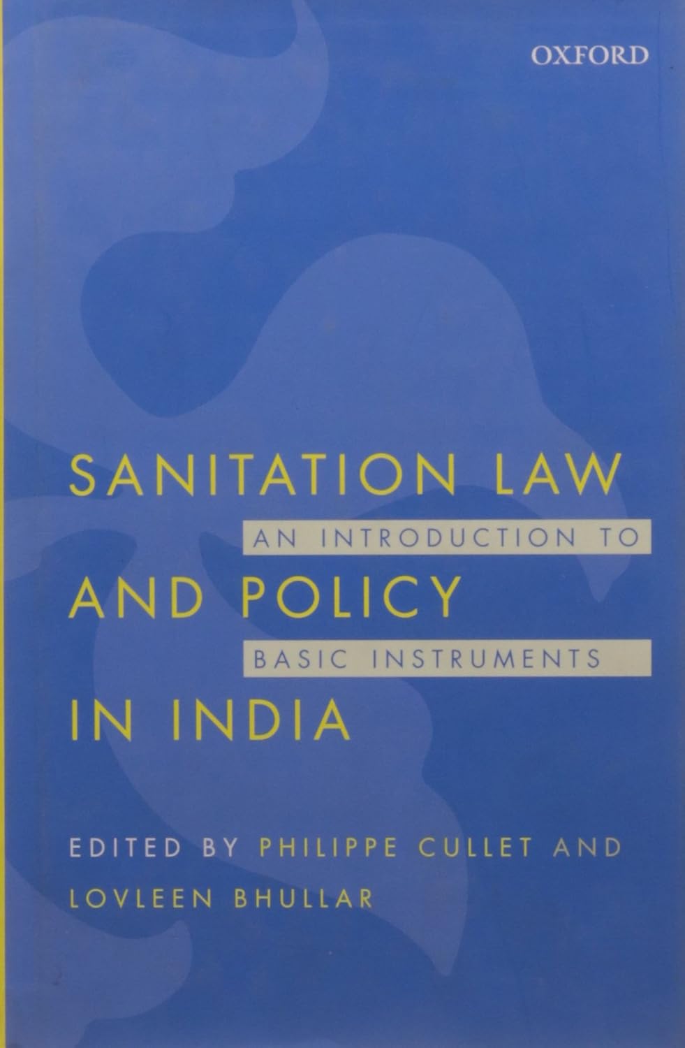 Sanitation Law and Policy in India An Introduction to Basic