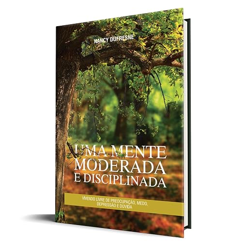 Uma Mente Moderada e Disciplinada