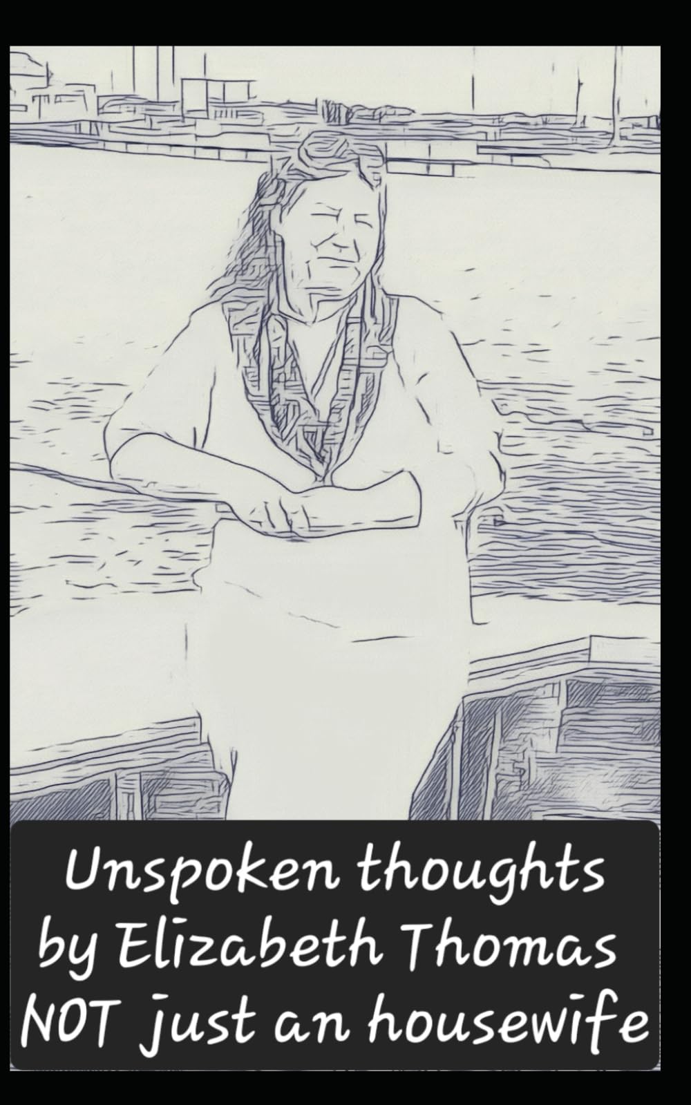 Unspoken thoughts: NOT just an housewife