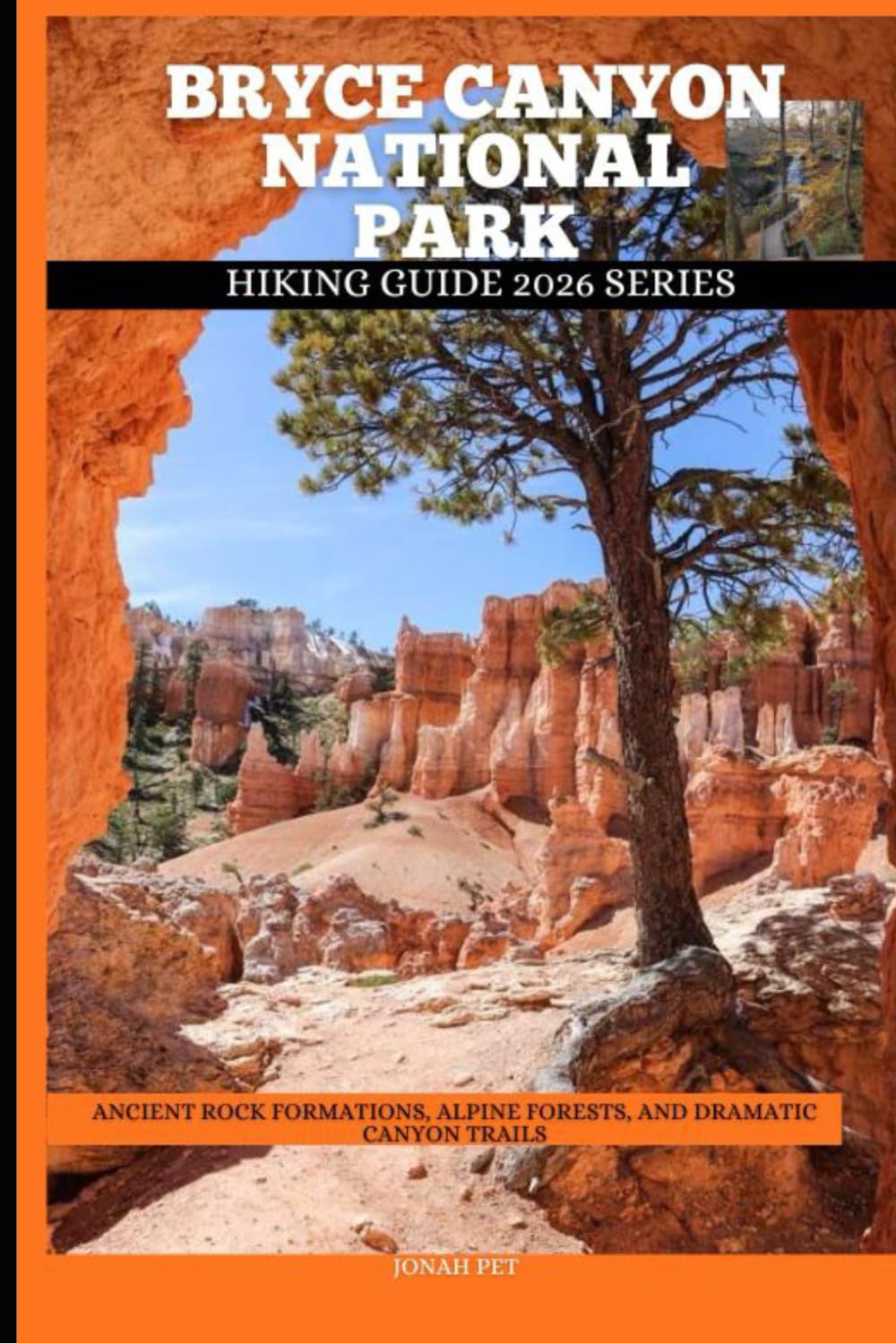 BRYCE CANYON NATIONAL PARK: Ancient Rock Formations, Alpine Forests, and Dramatic Canyon Trails
