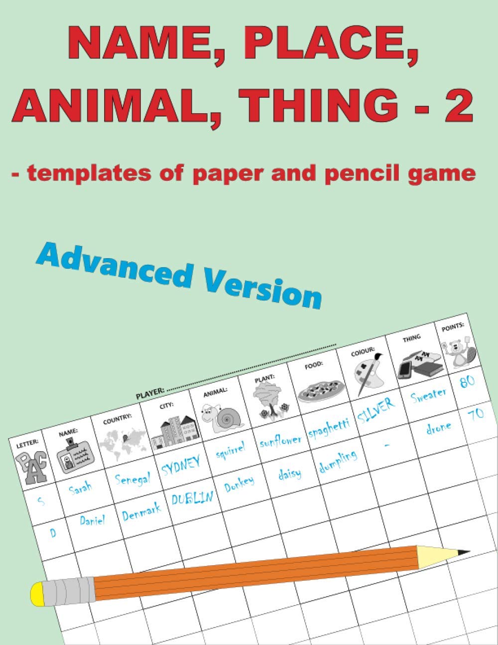 Name, Place, Animal, Thing - 2: templates of pencil and paper game - Advanced Version (This is Game Time!)