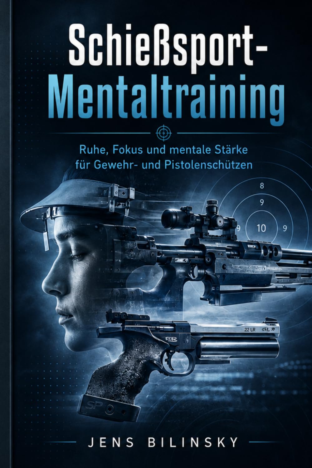 Mentaltraining für normale Sportschützen: ehrlich, praktisch, direkt vom Stand