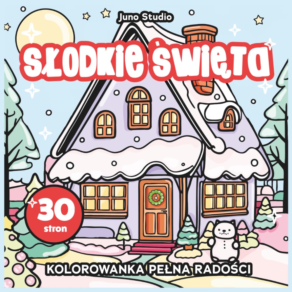 Świąteczna Kolorowanka – Grube Linie i Proste Motywy: Odprężająca Zimowa Kolorowanka dla Dzieci, Młodzieży i Dorosłych: Relaksująca i Kreatywna ... dla dzieci młodzieży i dorosłych kreatywne