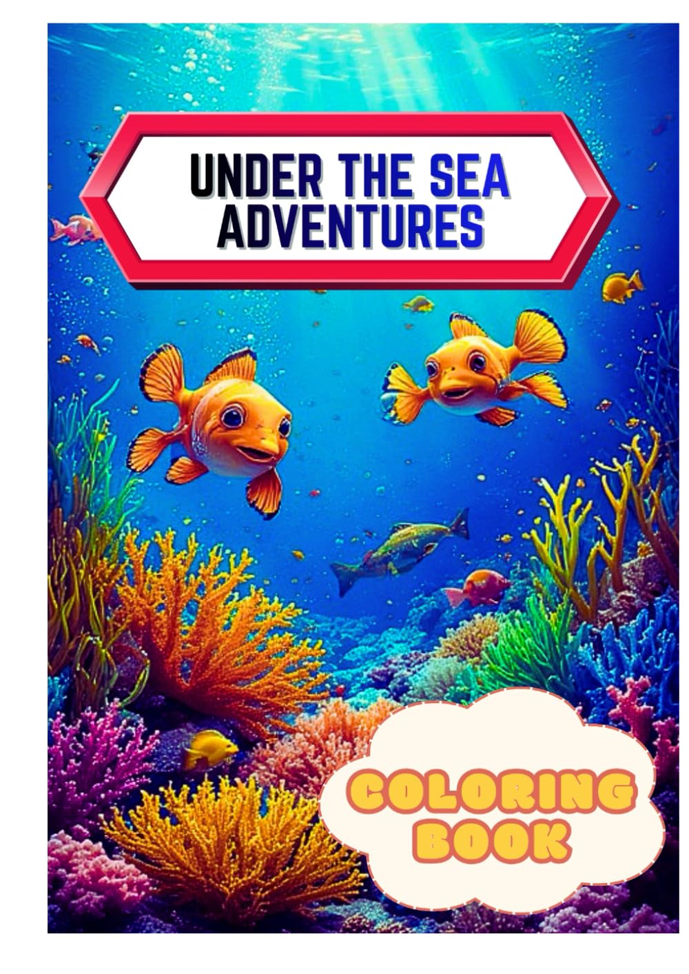 UNDER THE SEA ADVENTURE'S: Fun and Educational Coloring Pages Featuring Dolphins, Turtles, Crabs, and More!