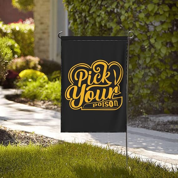 Pick Your Poison Garden Flag 28x40 Inch Double Sided Garden Flags Home Lawn Outdoor Decor Flags Party Banner Welcome Flag