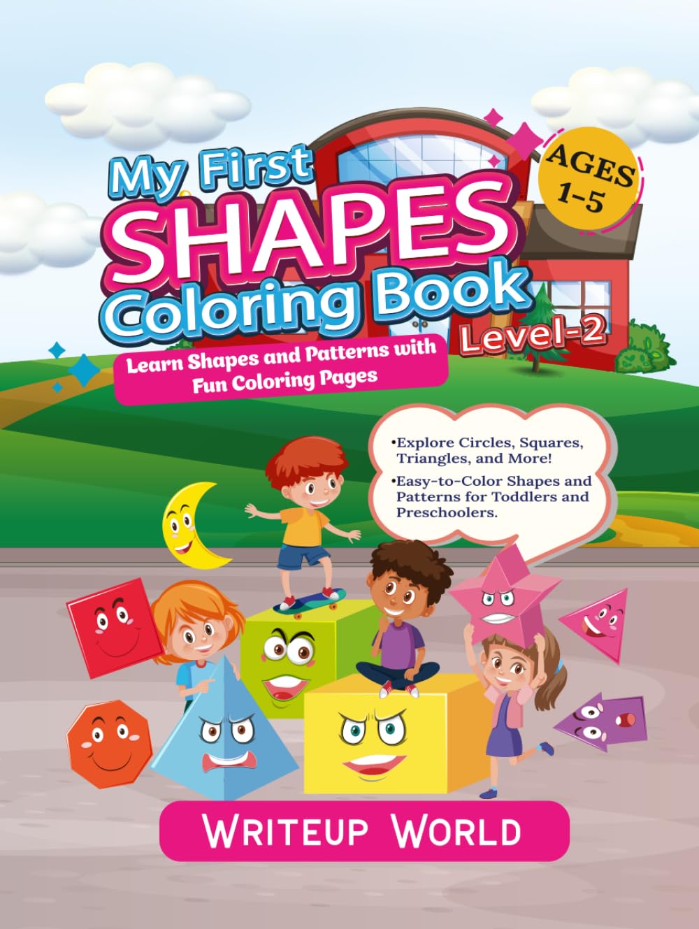 “My First Shapes Colouring Book – Level 2: Learn Shapes And Patterns With Fun Colouring Pages (Colouring Books for Kids)