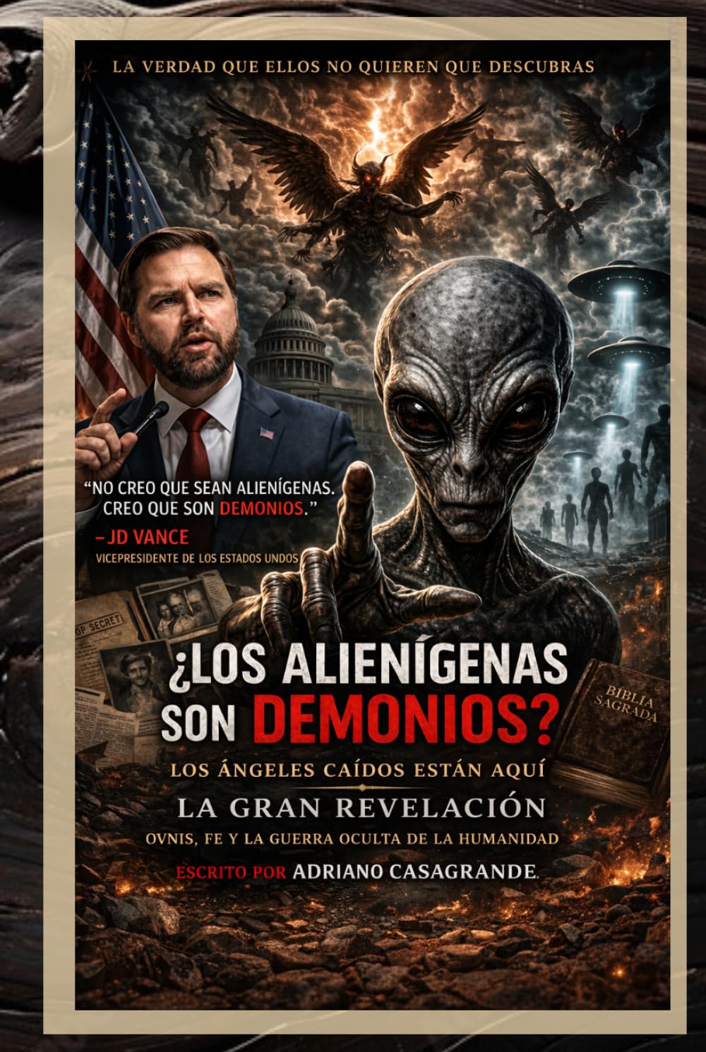 LOS ALIENS SON DEMONIOS?: Los ángeles caídos están aquí: OVNIs, fe y la guerra oculta por la humanidad