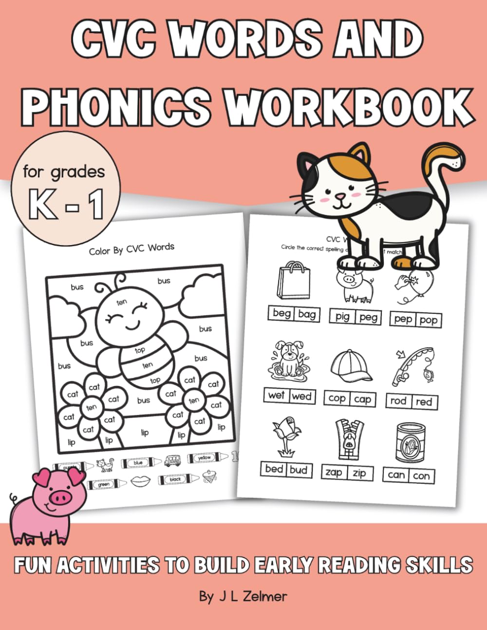 CVC Words and Phonics Workbook: Fun Activities to Build Early Reading Skills