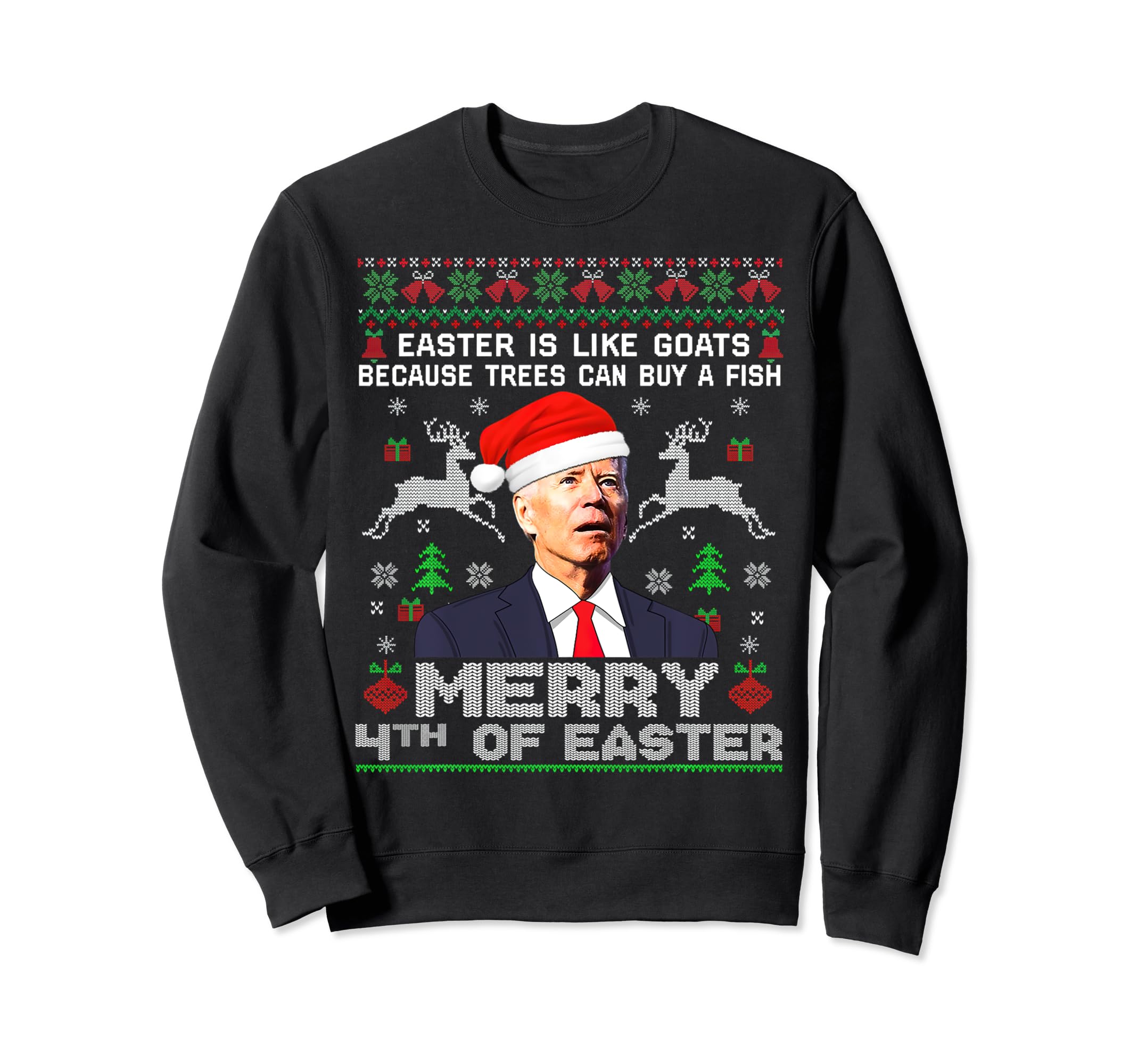Merry 4th Of Easter Funny Joe Biden Christmas UglyJoe Biden Happy 4th Easter Ugly Christmas Sweater For Women Sweatshirt