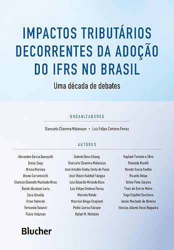 Impactos Tributários Decorrentes da Adoção do IFRS no Brasil: uma Década de Debates