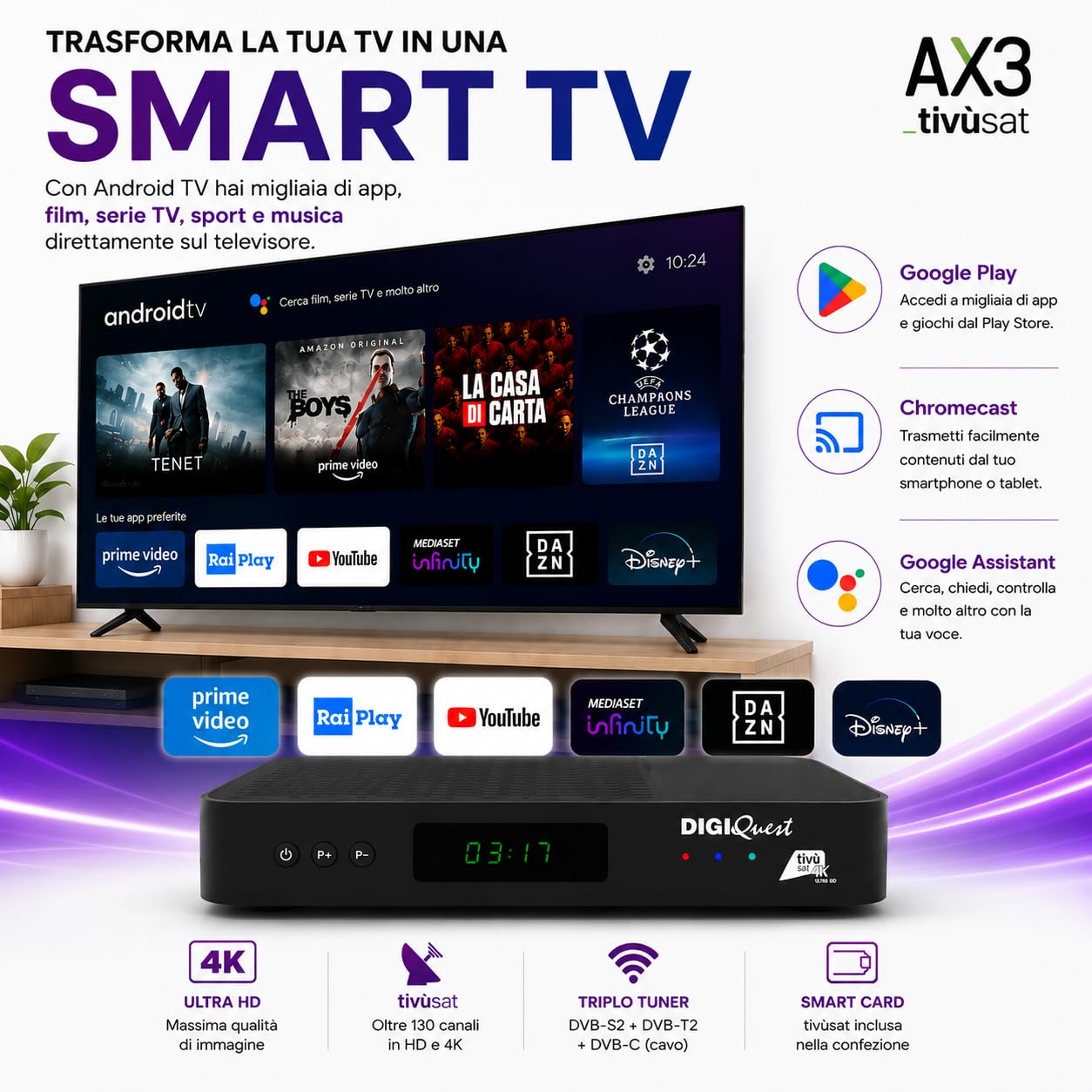 DIGIQUEST AX3_tivùsat universal con termómetro láser incluido | Combo 4K con triple sintonizador DVB-T2 HEVC Main10, DVB-S2 Powered by Android TV™ | Control por voz | Google Cast™ | Smartcard tivùsat
