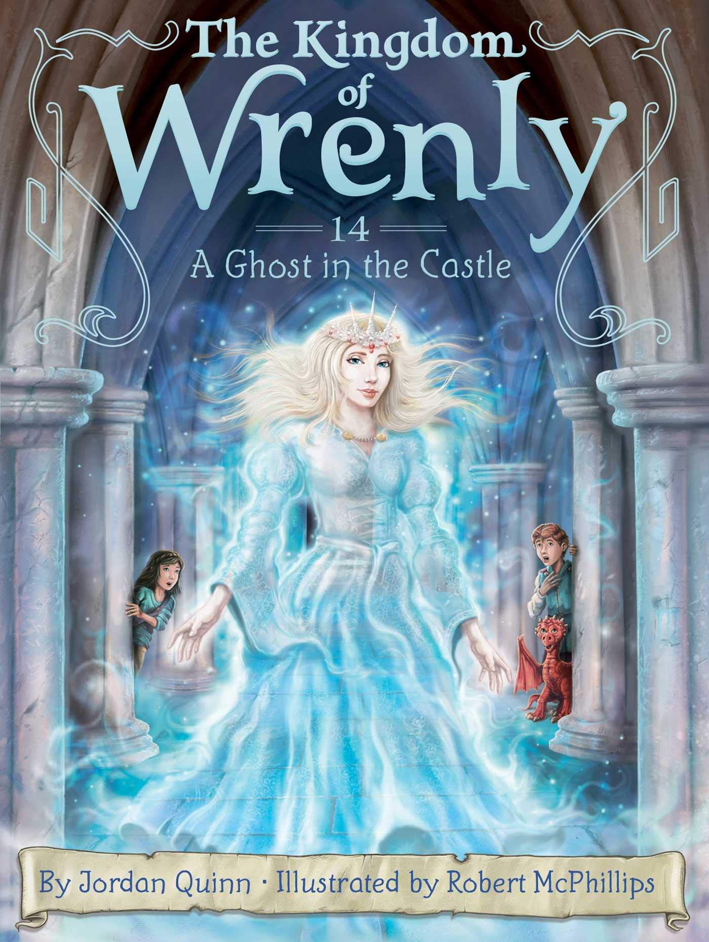 THE KINGDOM OF WRENLY: GHOST IN THE CASTLE (Vol. 14.)