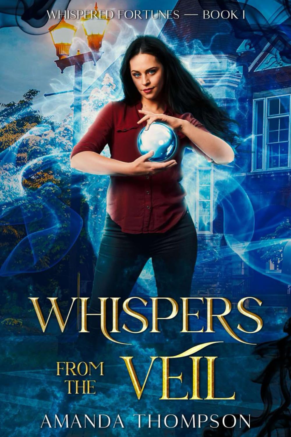 Whispers From the Veil: Whispered Fortunes Book 1