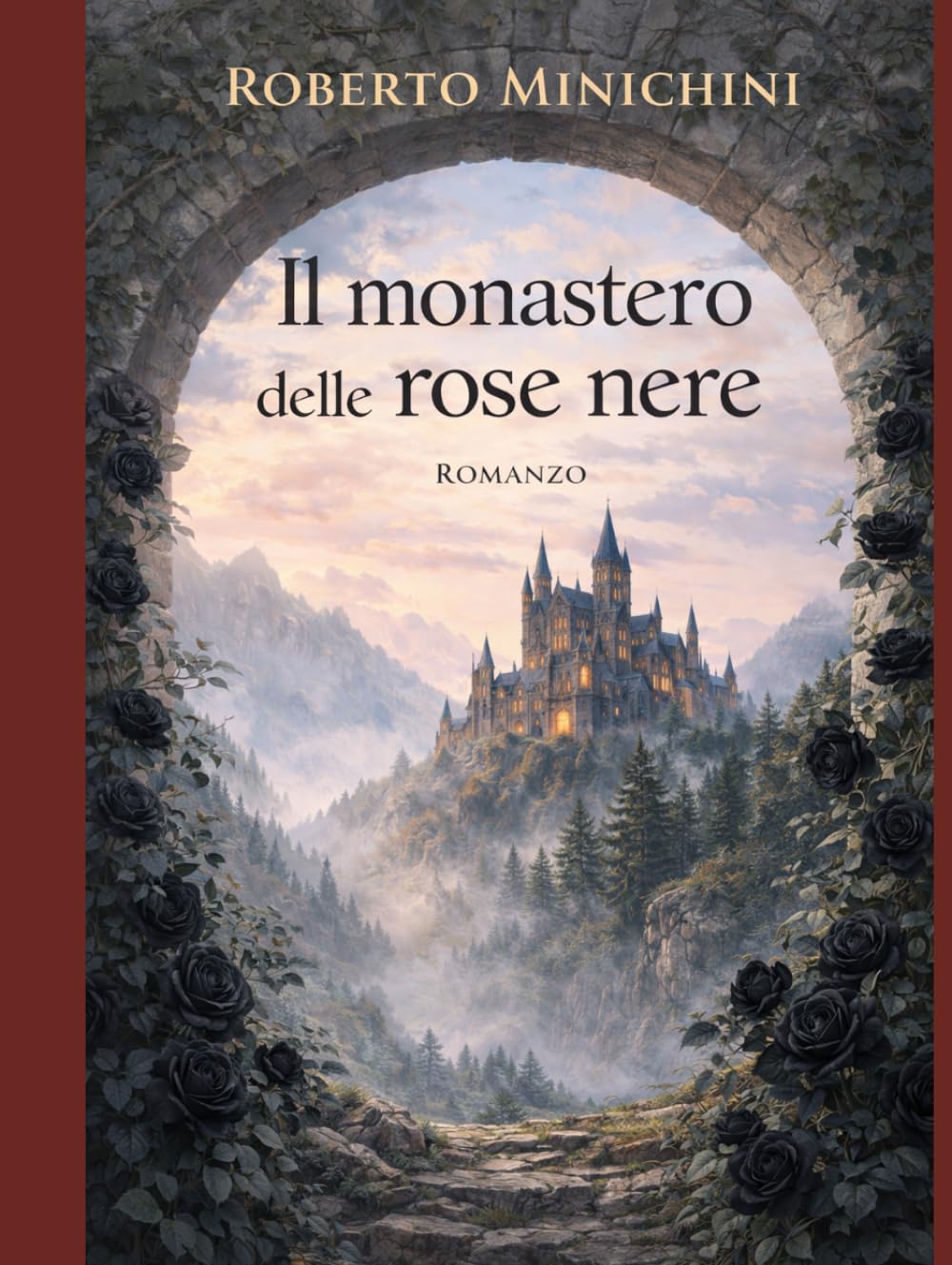 Il monastero delle rose nere: Romanzo