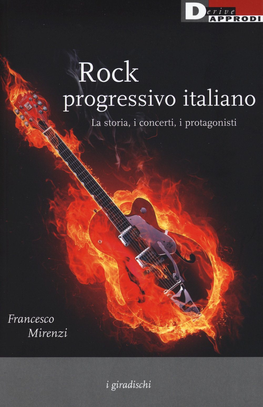Rock Progressivo Italiano. La Storia, I Concerti, I Protagonisti - 4
