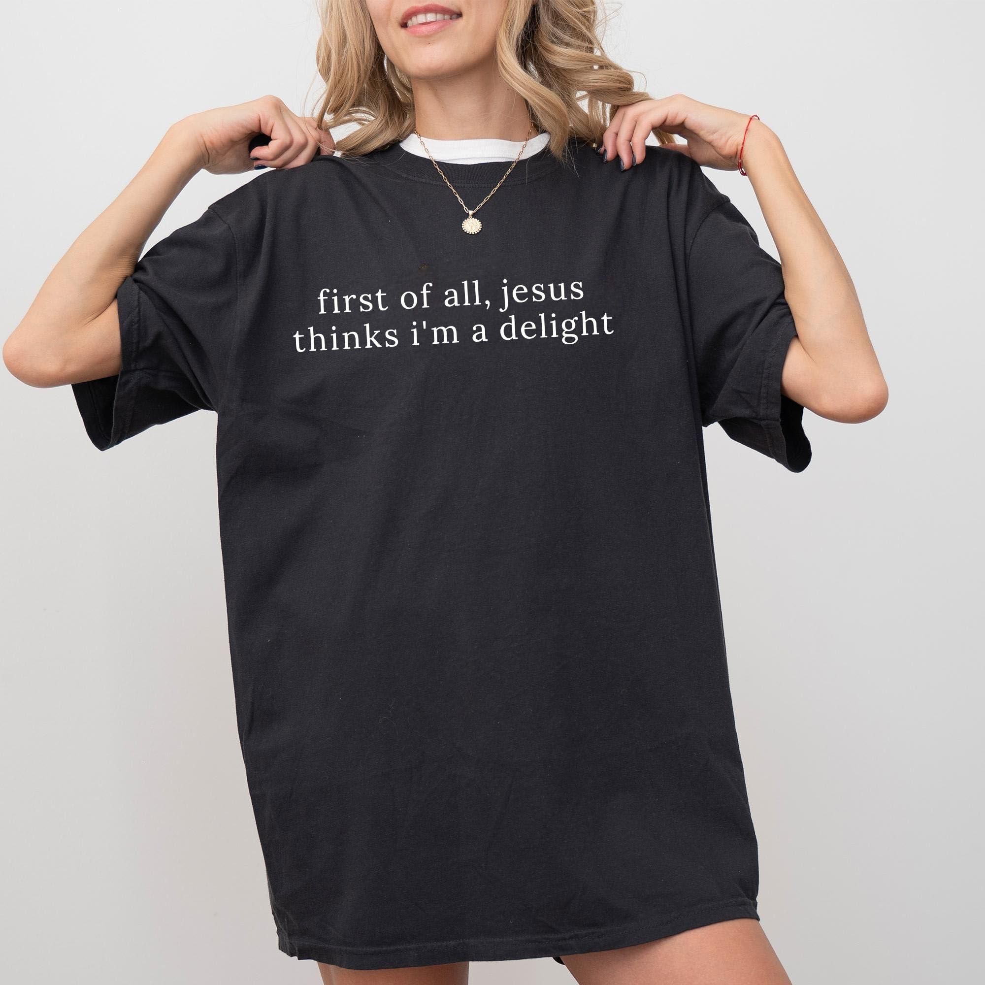 Funny Jesus Thinks I’m A Delig &hellip;