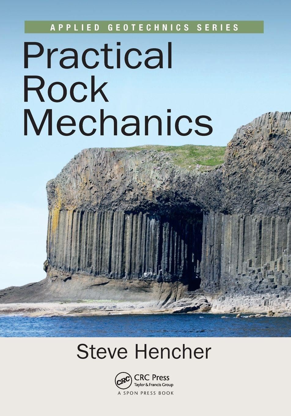 Practical Rock Mechanics (Applied Geotechnics)