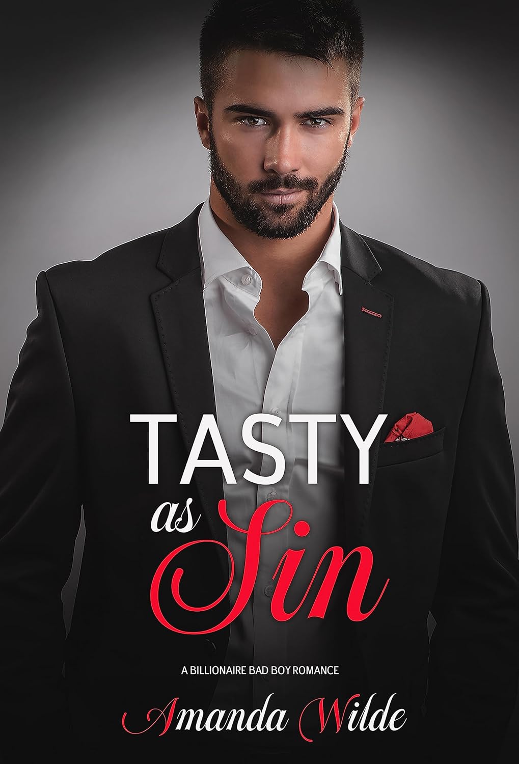 Tasty As Sin A Billionaire Bad Boy Romance Kindle edition by Wilde, Amanda. Literature