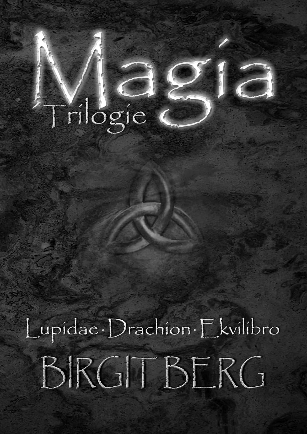 Magia Trilogie: Omnibus