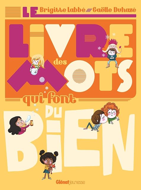 Portada de Le Livre des Mots Qui Font du Bien