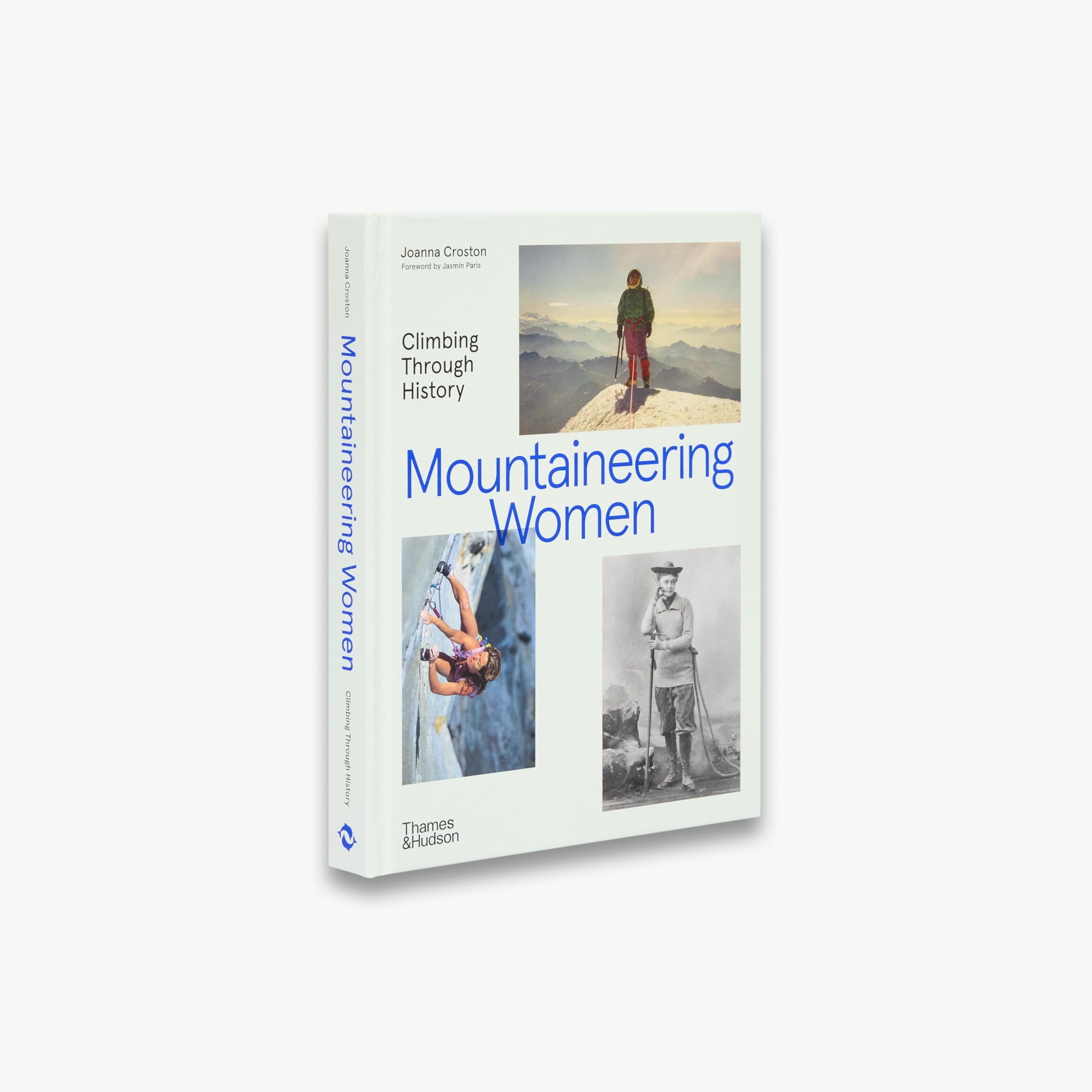 Mountaineering Women: Climbing Through History /anglais