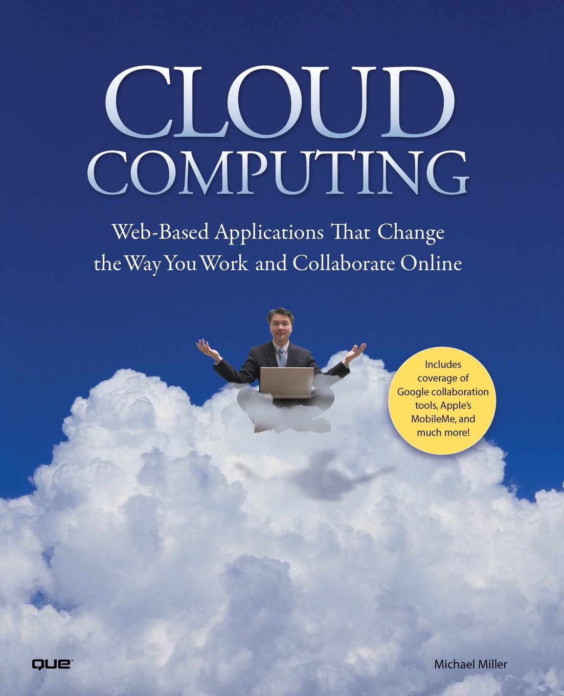 Buy Cloud Computing: Web-Based Applications That Change the Way You Work and Collaborate Online — BookShops.in