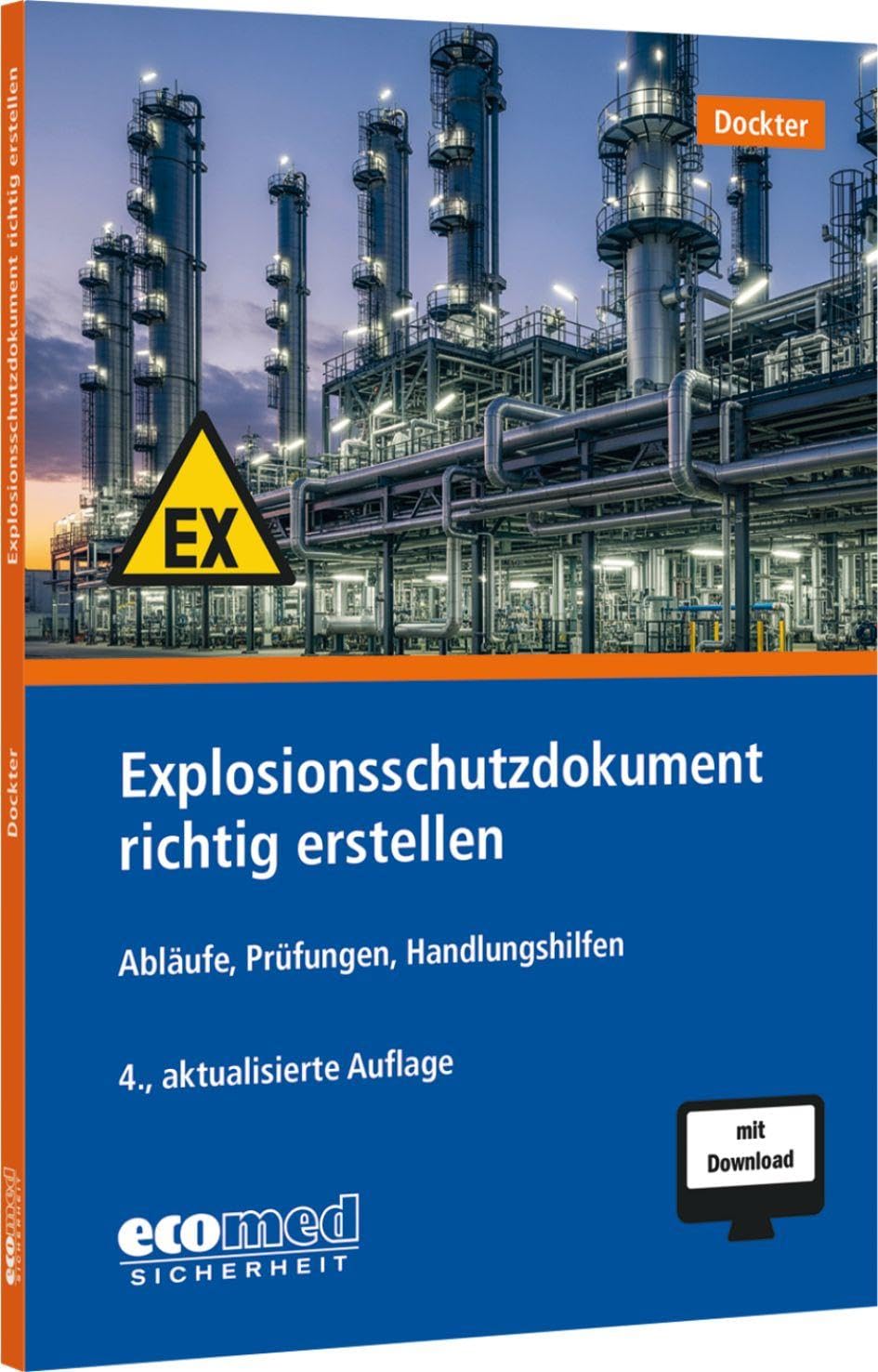 Explosionsschutzdokument richtig erstellen: Ablaufpläne, Prüfungen, Handlungshilfen