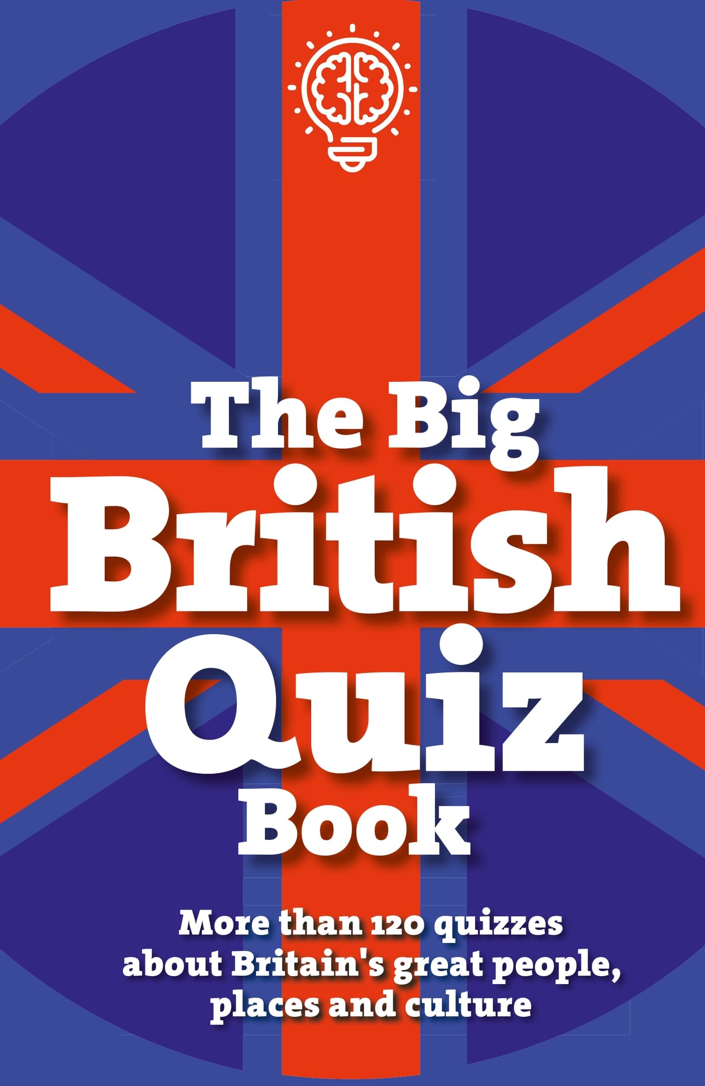 The Big British Quiz Book: More than 120 quizzes  by House of Puzzles PAPERBACK