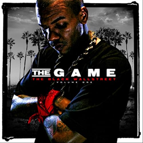 The Black Wall Street Vol. 1 [Explicit] von DJ Haze & The Game bei
