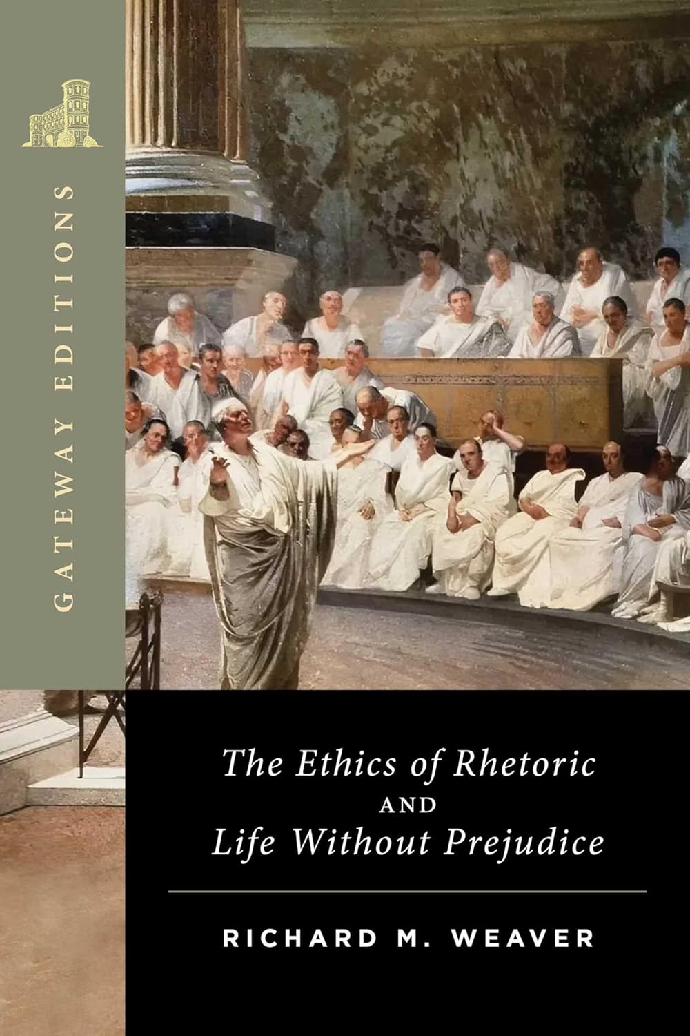 The Ethics of Rhetoric and Life Without Prejudice: Essays on Language ...