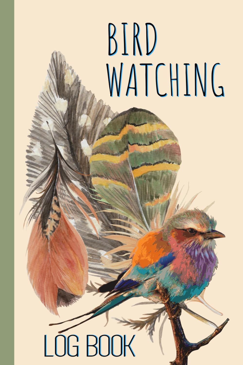 Bird Watching Log Book: Bird Watching Journal and Notebook for Bird Watchers and Birders of Any Level to Record Bird Sightings | ... | 124 Pages to record sightings of 116 birds.