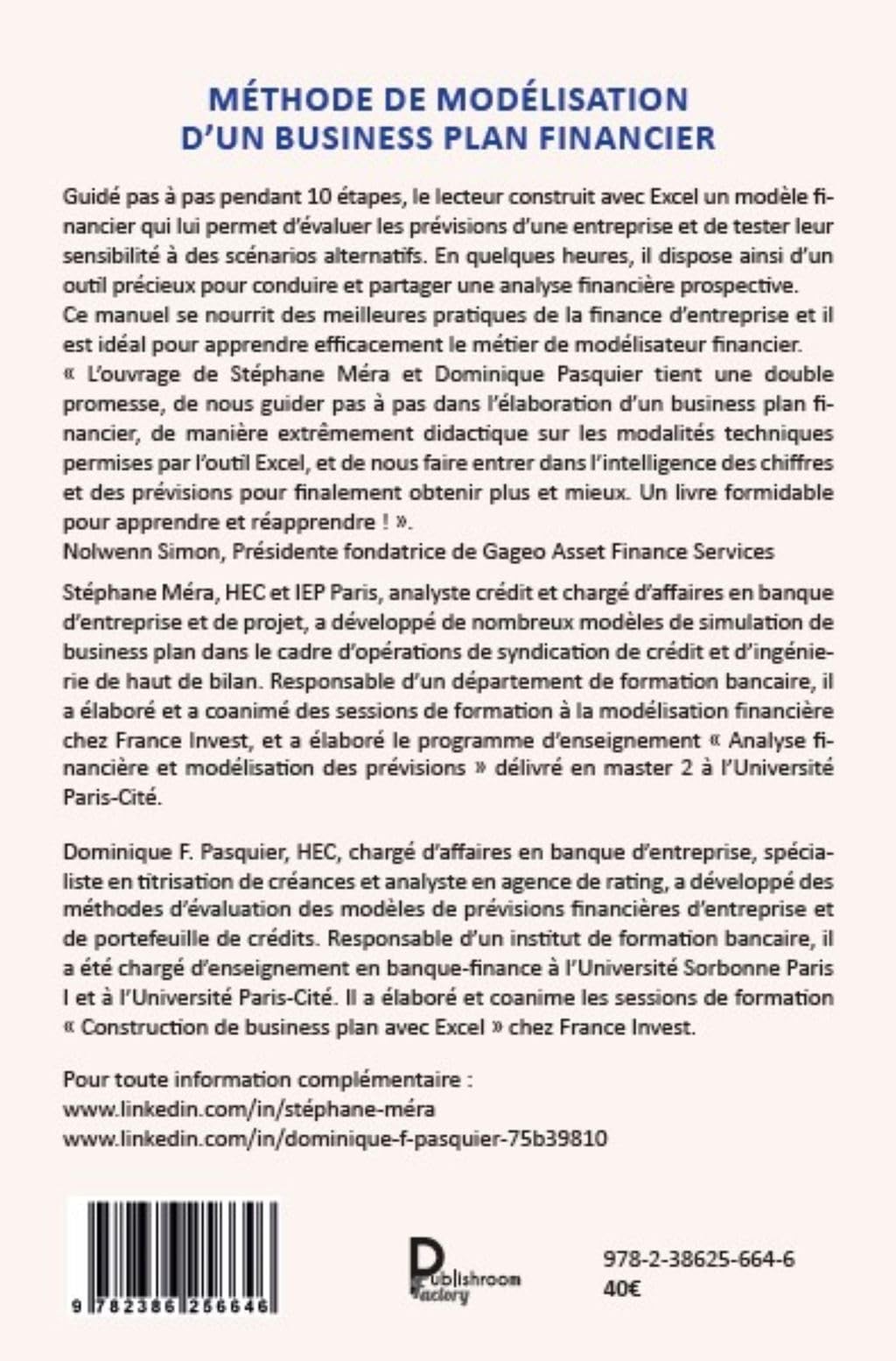 Méthode de modélisation d'un business plan financier: Créer un modèle de prévisions financières d’entreprise conforme aux pratiques des banques et société