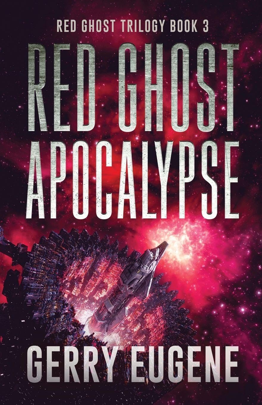 Red Ghost Apocalypse: 3 (Red Ghost Trilogy)