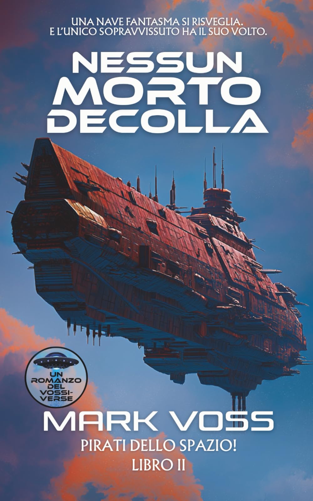 Nessun Morto Decolla: Un mistero di fantascienza (Pirati dello Spazio!)