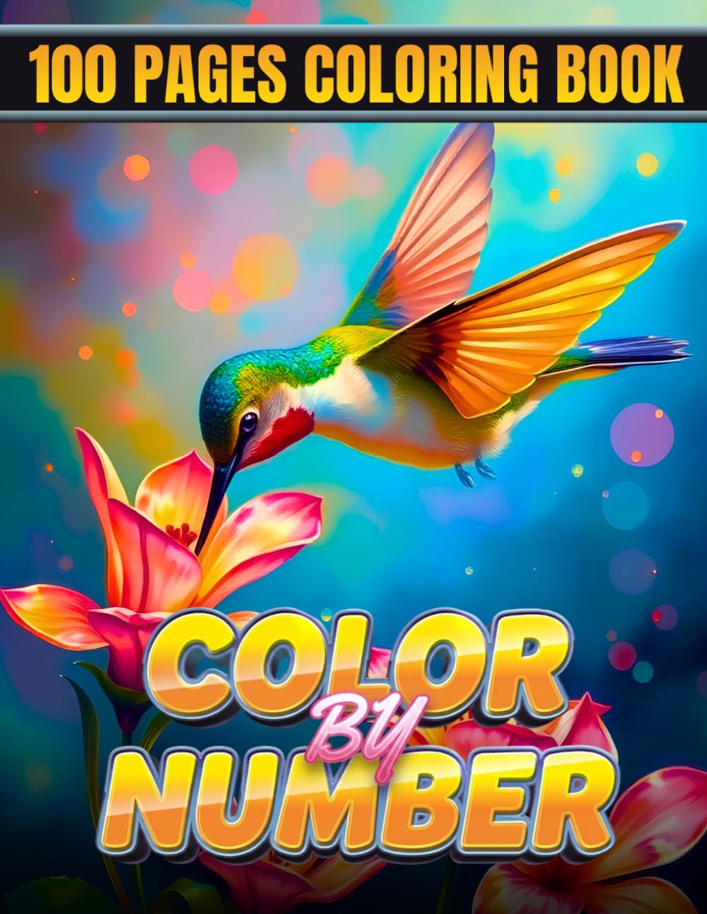 100 Pages Color by Number Coloring Book: Large Print Color by Number Coloring Book Featuring Bouquets, Vases & Beautiful Botanical Art