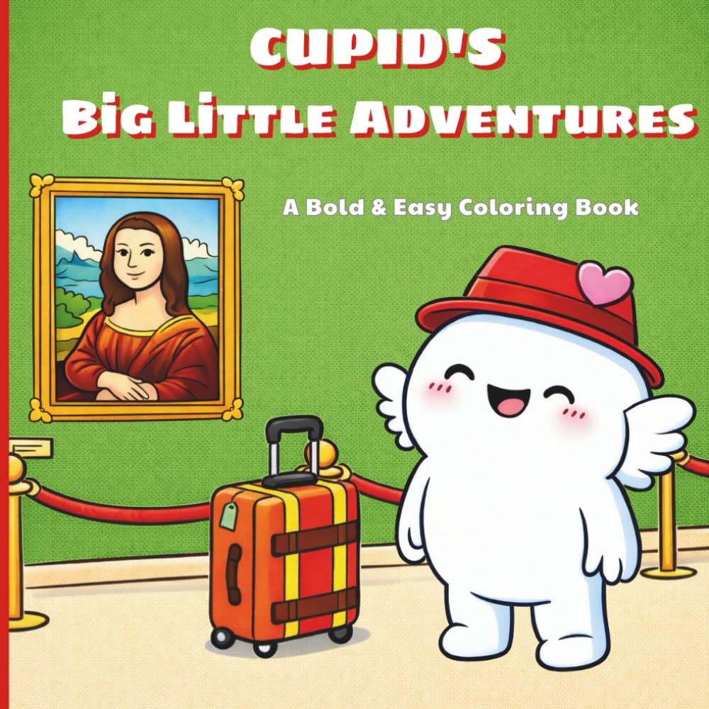 CUPID's Big Little Adventures: A Bold & Easy Coloring Book
