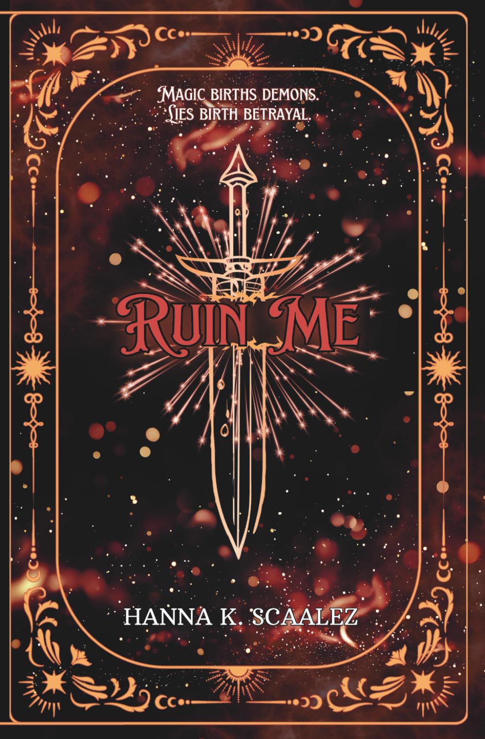Ruin Me: 1 (Cindara Chronicles)